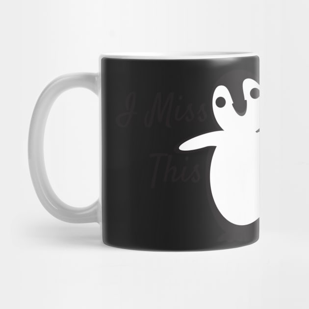I miss you this much - cute Penguin and text by sigdesign